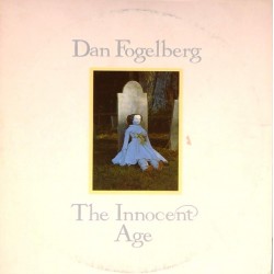 Пластинка Dan Fogelberg The innocent Age (2 LP)